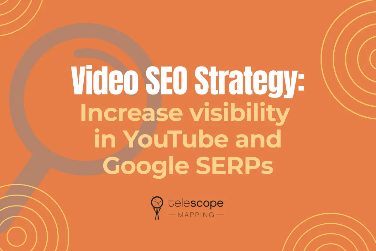 Video SEO strategy: increasing visibility in YouTube and Google SERPs.