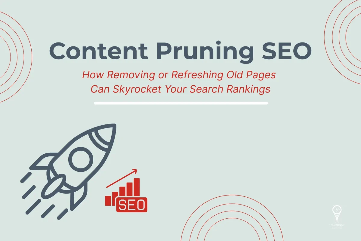 How to skyrocket SEO results by using content pruning strategies