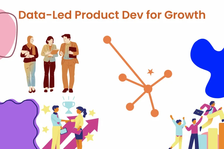 Data-Led Product Dev for Growth