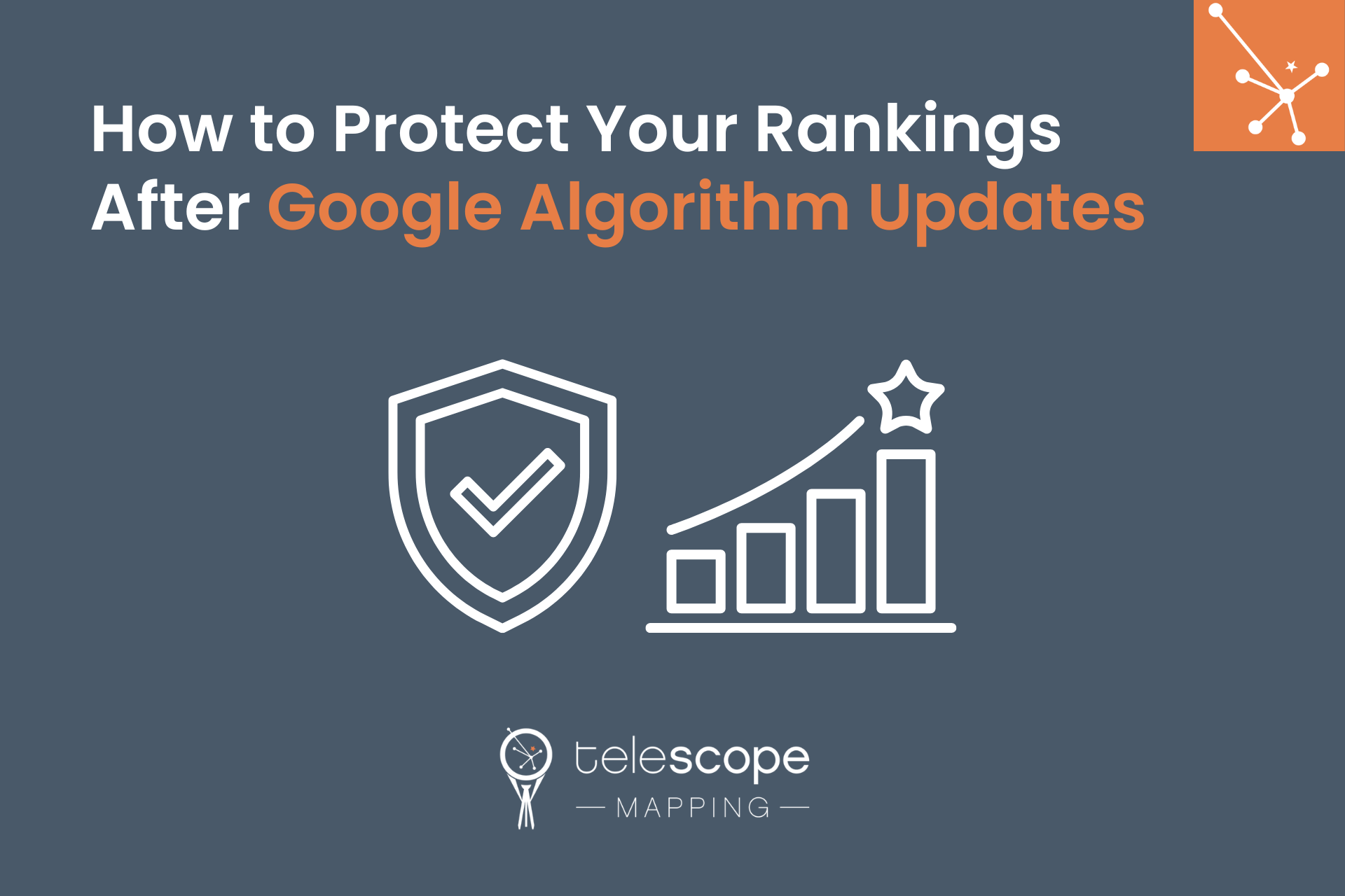 Featured image for a blog article, "How to Protect Your Rankings After Google Algorithm Updates" with white graphics of a shield next to an increasing bar graph, all on a dark grey background.