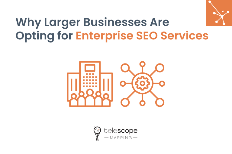 Featured image for a blog article, "Why Larger Businesses Are Opting for Enterprise SEO Services" with orange graphics depicting an enterprise on a white background.
