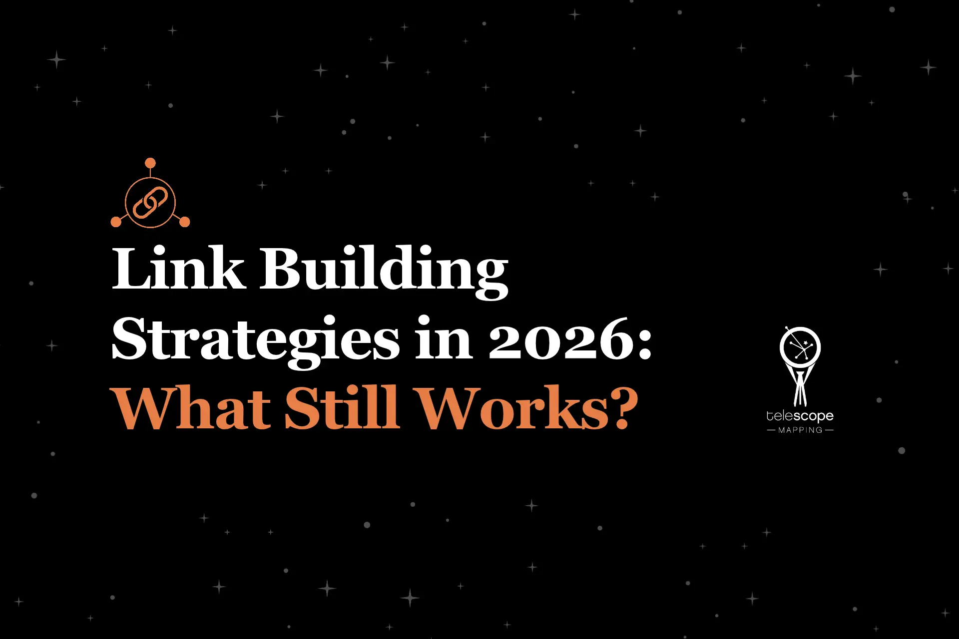 Link Building Strategies in 2026: What Still Works?